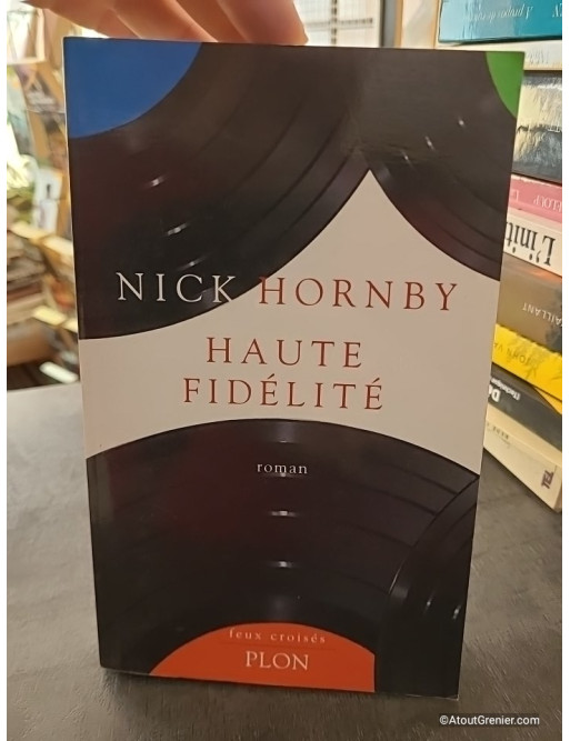Haute fidélité - Nick Hornby