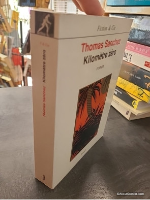 Kilomètre zéro - Thomas Sanchez