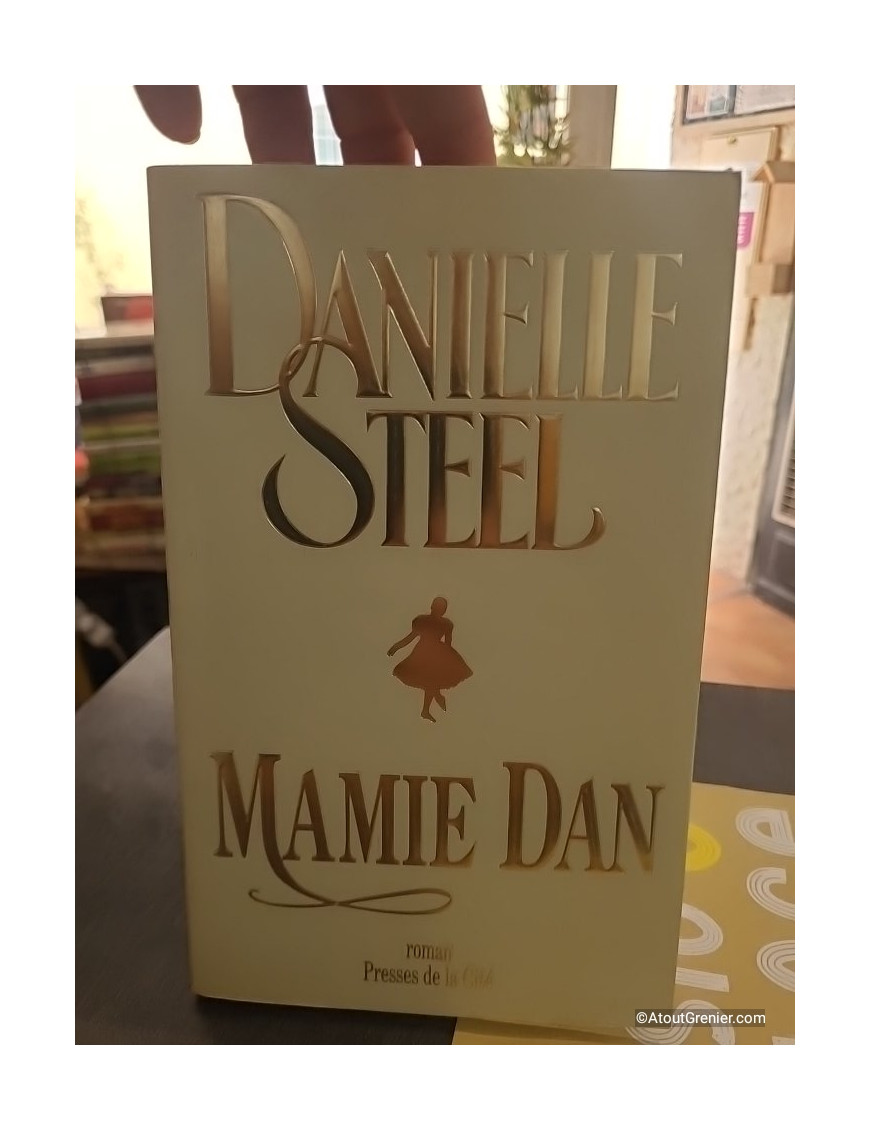 Mamie Dan, par Danielle Steel : un roman émouvant sur le destin