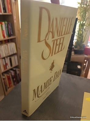 Mamie Dan, par Danielle Steel : un roman émouvant sur le destin