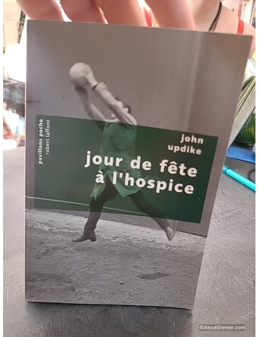 Jour de fête à l'hospice - John Updike