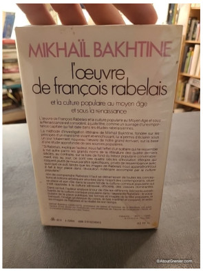 L'oeuvre de François Rabelais et la culture populaire au Moyen Âge et sous la Renaissance - Mikhaïl Bakhtine