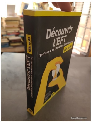 Découvrir l'EFT pour les Nuls, poche, 2e éd. - Helena Fone