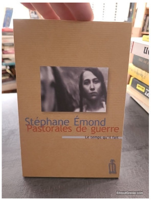 Pastorales de guerre récits - Stéphane Émond
