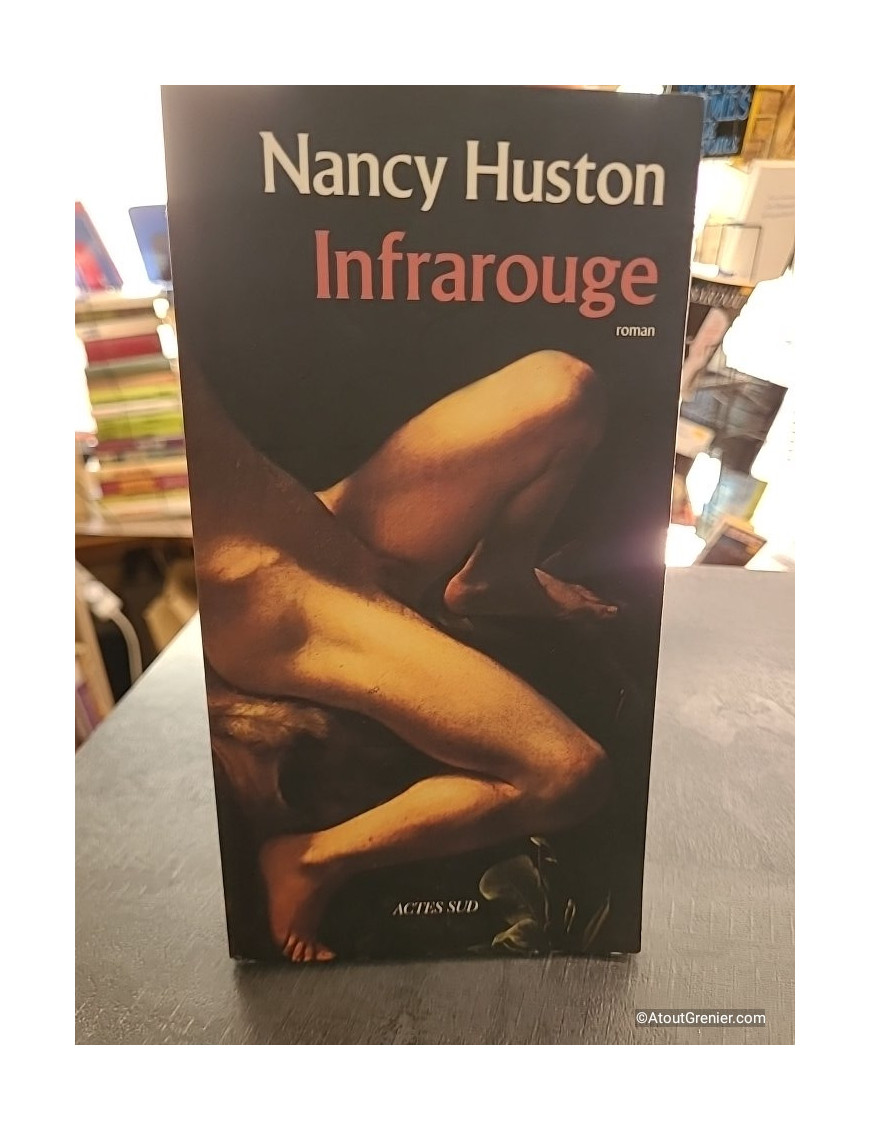 Infrarouge - Nancy Huston