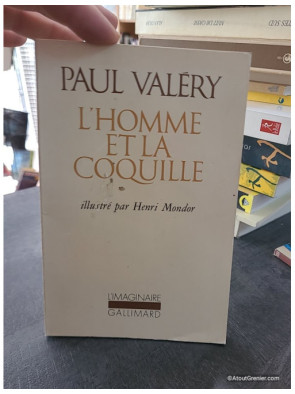 L'Homme et la coquille - Paul Valéry