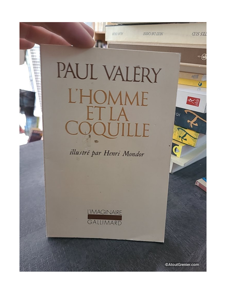 L'Homme et la coquille - Paul Valéry