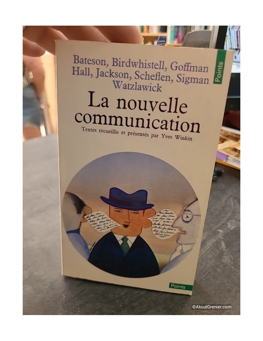 La nouvelle communication - Gregory Bateson et collectif