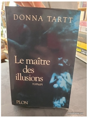 Le maître des illusions - Donna Tartt