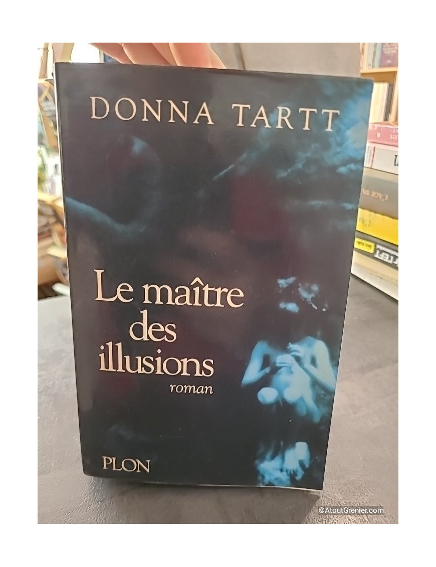 Le maître des illusions - Donna Tartt