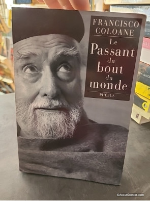 Le Passant du bout du monde - Francisco Coloane