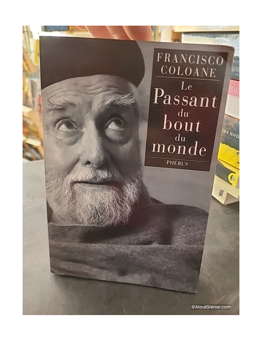 Le Passant du bout du monde - Francisco Coloane
