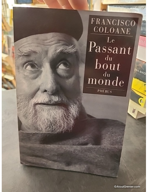 Le Passant du bout du monde - Francisco Coloane