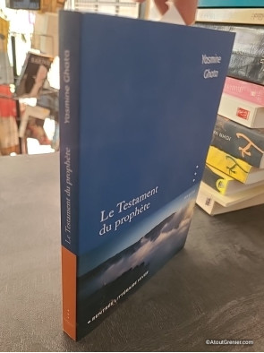 Le Testament du prophète - Prix de la Closerie des Lilas 2023 - Yasmine Ghata