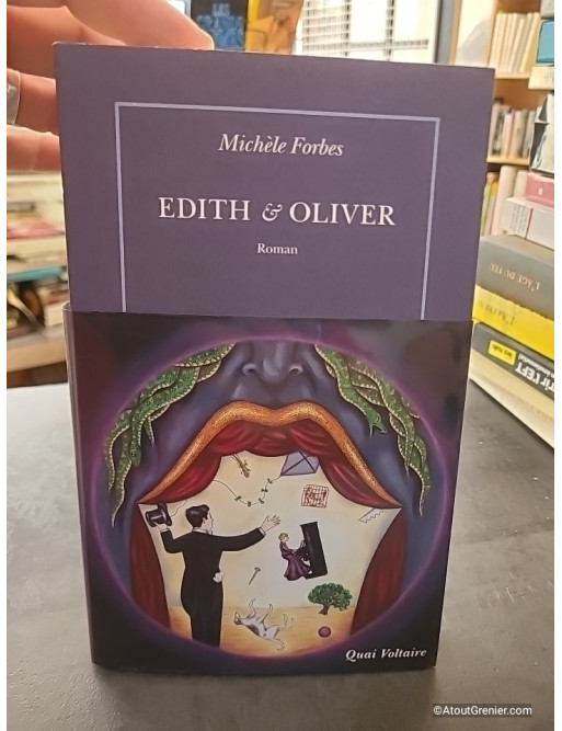 Edith & Oliver - Michèle Forbes