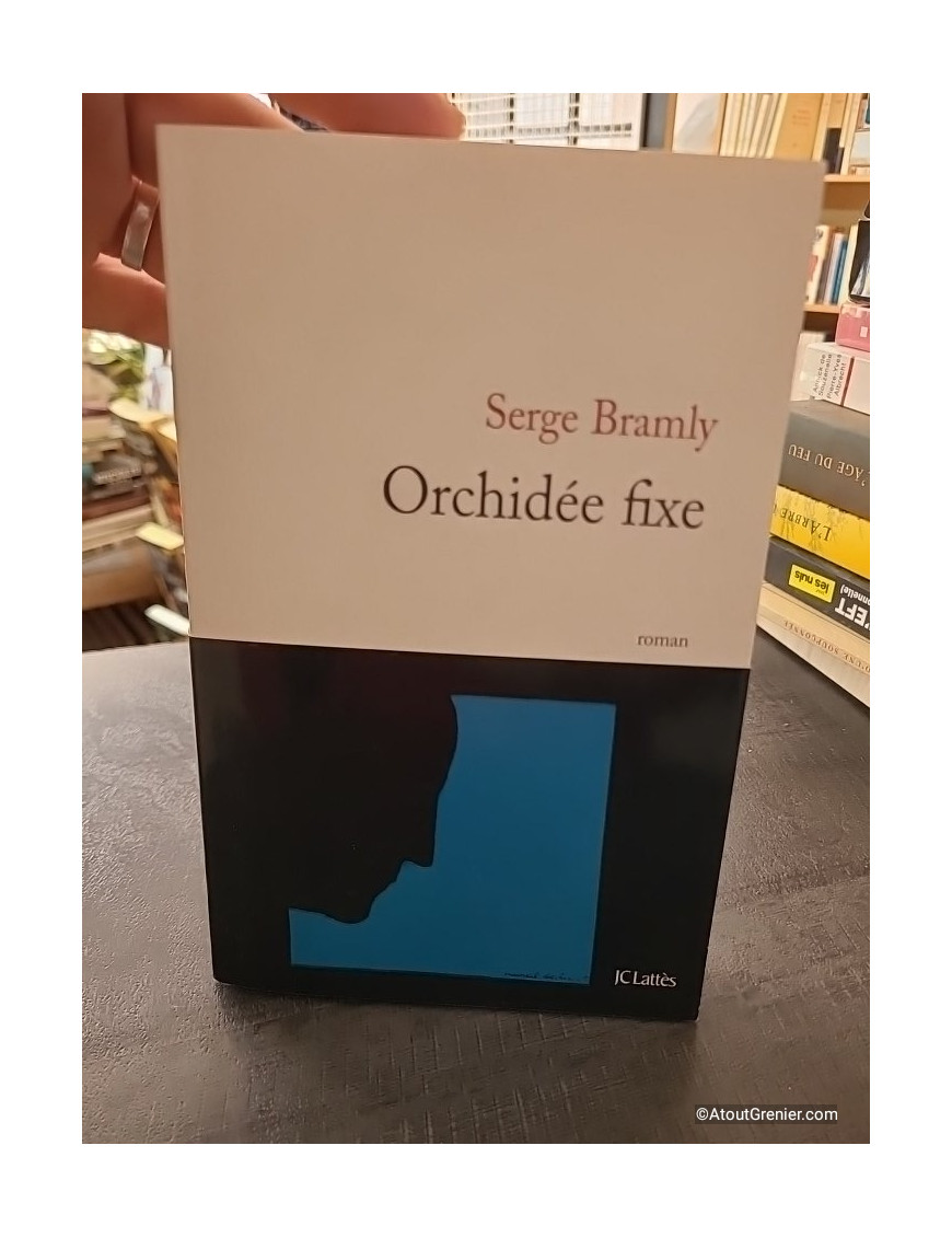 Orchidée fixe - Serge Bramly