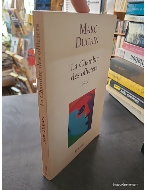 La chambre des officiers - Marc Dugain