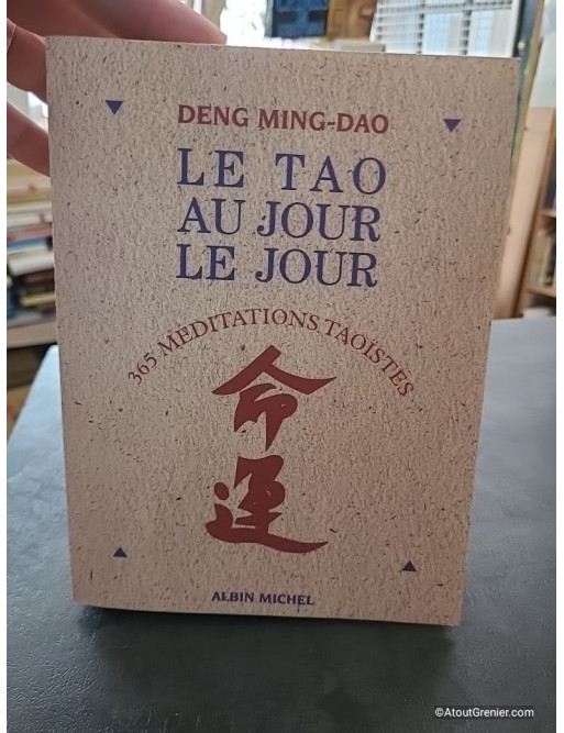 Le Tao au jour le jour - 365 Méditations Taoïstes - Ming Dao Deng