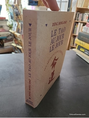 Le Tao au jour le jour - 365 Méditations Taoïstes - Ming Dao Deng