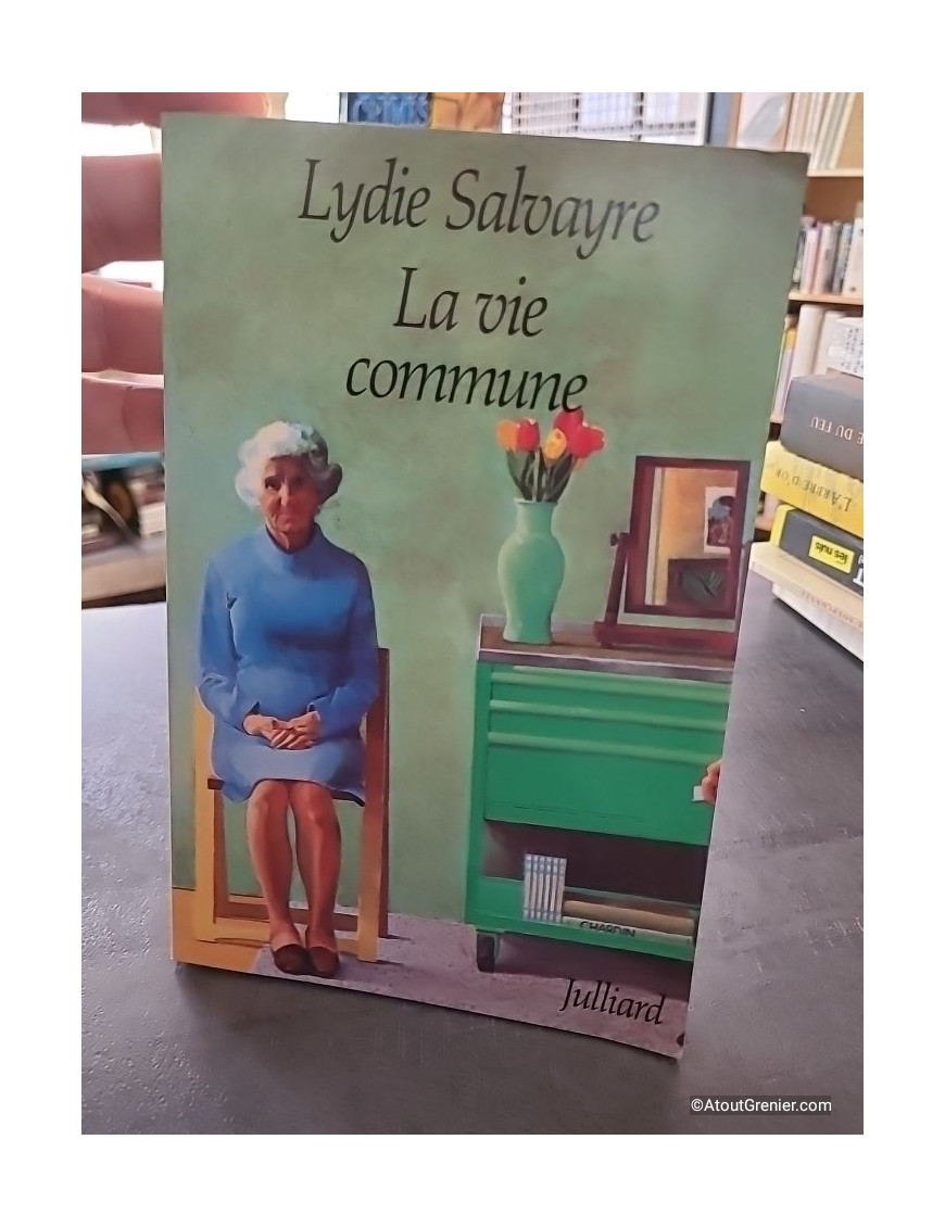 La vie commune - Lydie Salvayre