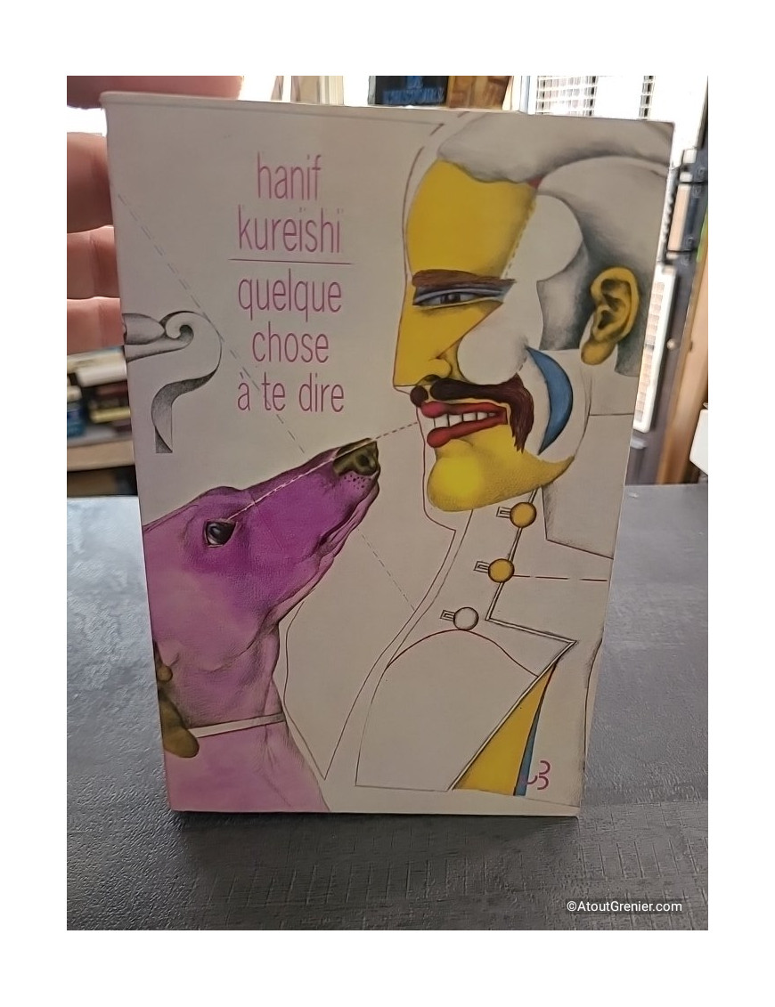 Quelque chose à te dire - Hanif Kureishi