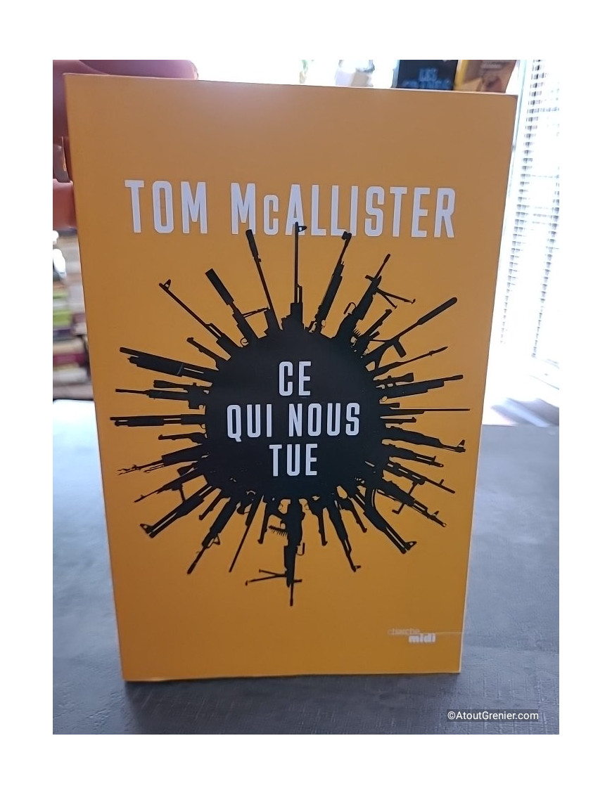 Ce qui nous tue - Tom McAllister