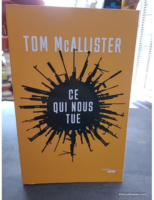 Ce qui nous tue - Tom McAllister