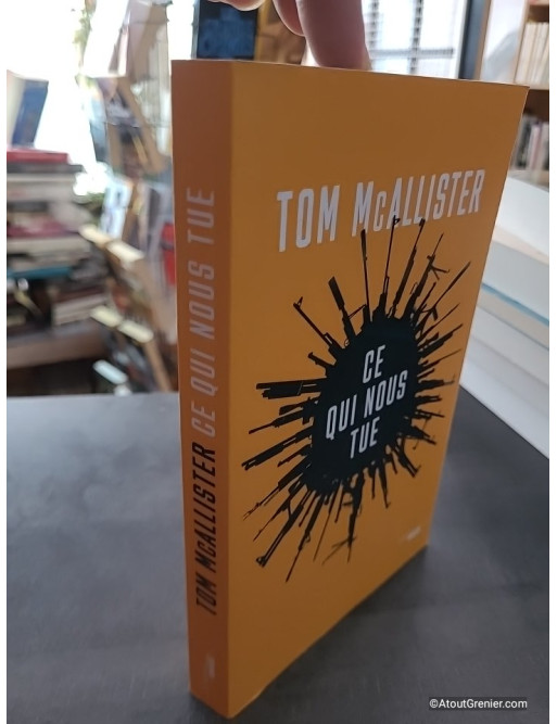 Ce qui nous tue - Tom McAllister