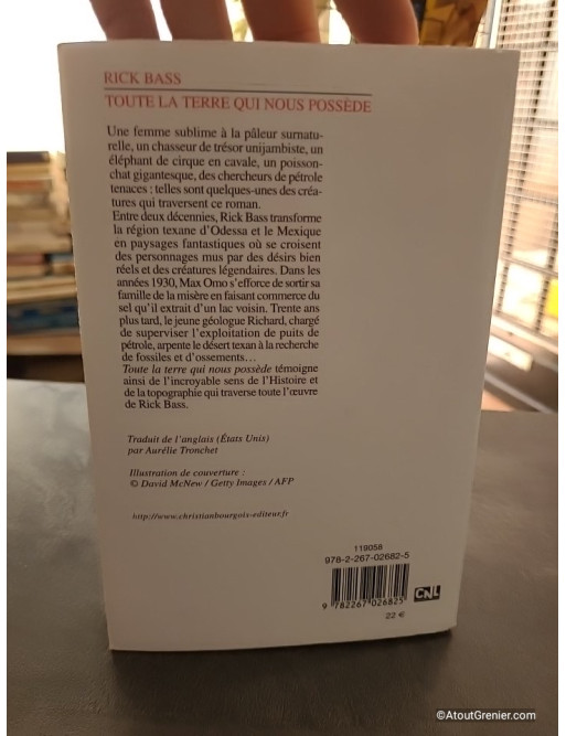 Toute la terre qui nous possède - Rick Bass
