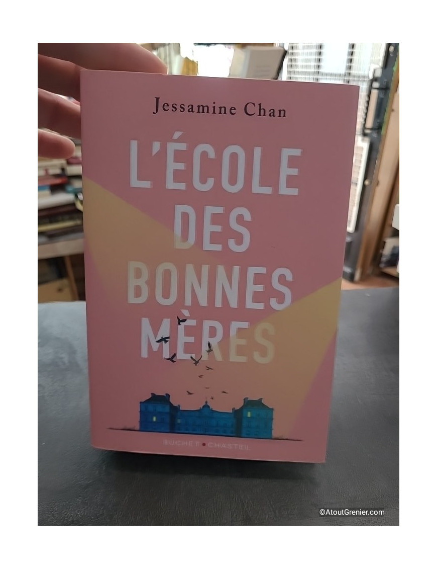 L'école des bonnes mères - Roman de Jessamine Chan