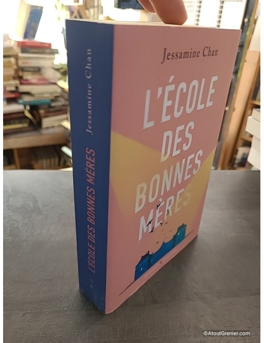 L'école des bonnes mères - Roman de Jessamine Chan