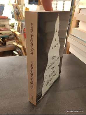 Une femme dangereuse - Roman de Mary McGarry Morris