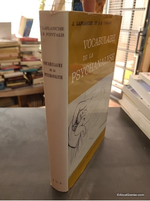 Vocabulaire de la psychanalyse - Jean Laplanche et Jean-Bertrand Pontalis