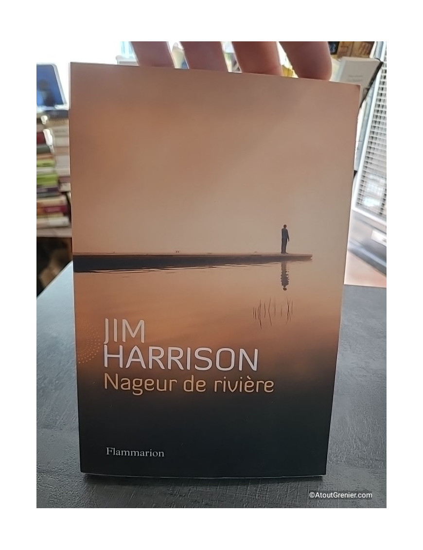 Nageur de rivière - Roman de Jim Harrison