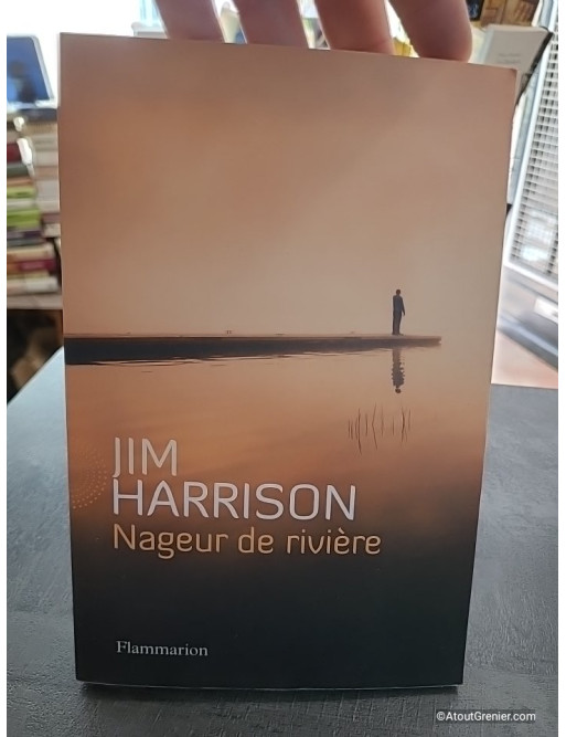 Nageur de rivière - Roman de Jim Harrison