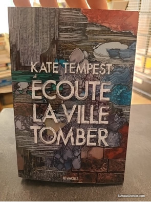 Écoute la ville tomber - Roman de Kate Tempest