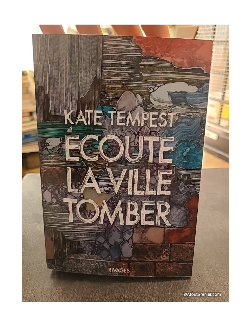 Écoute la ville tomber - Roman de Kate Tempest