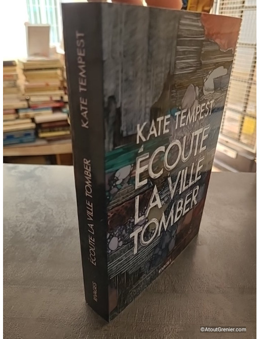 Écoute la ville tomber - Roman de Kate Tempest