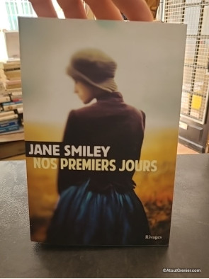 Nos premiers jours - Un siècle américain I - Roman de Jane Smiley