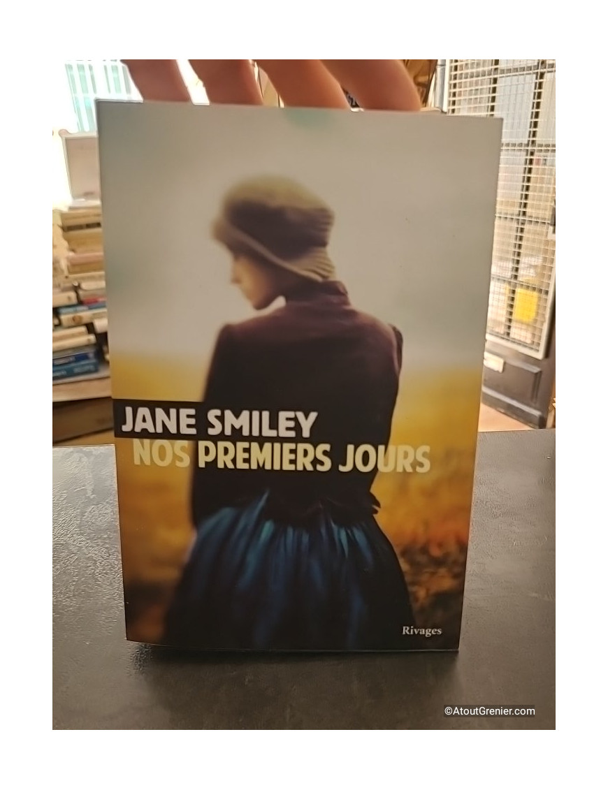 Nos premiers jours - Un siècle américain I - Roman de Jane Smiley