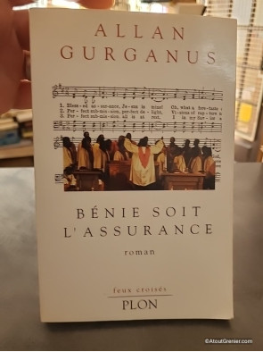 Bénie soit l'assurance - Roman d'Allan Gurganus