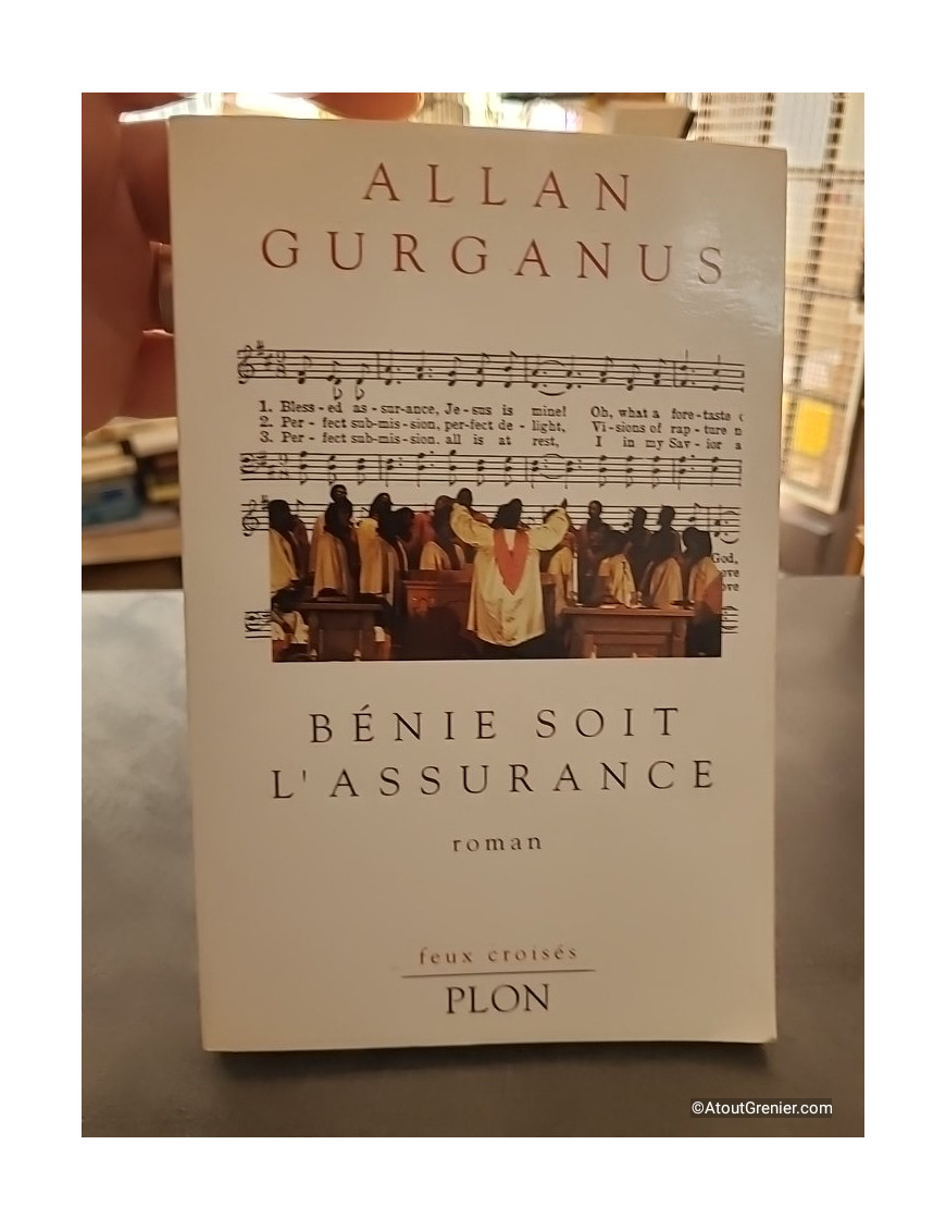 Bénie soit l'assurance - Roman d'Allan Gurganus