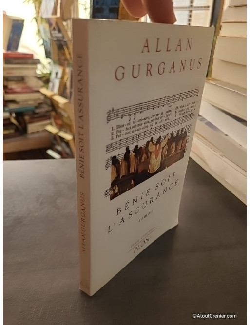 Bénie soit l'assurance - Roman d'Allan Gurganus