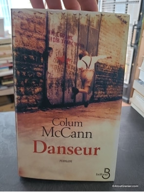 Danseur - Roman de Colum McCann