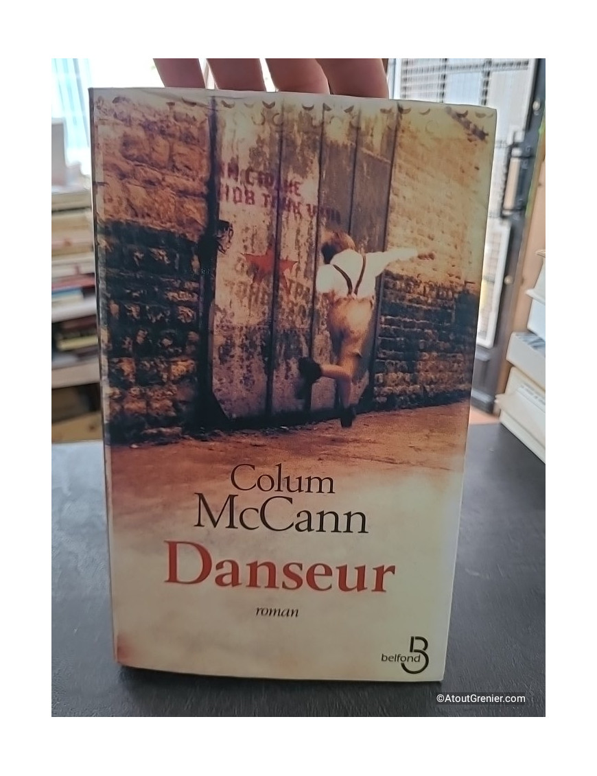 Danseur - Roman de Colum McCann