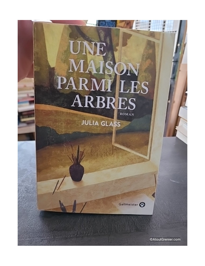 Une Maison Parmi Les Arbres - Roman de Julia Glass