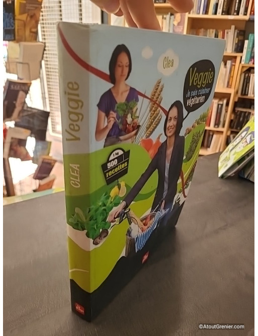 Veggie je sais cuisiner végétarien - Clea