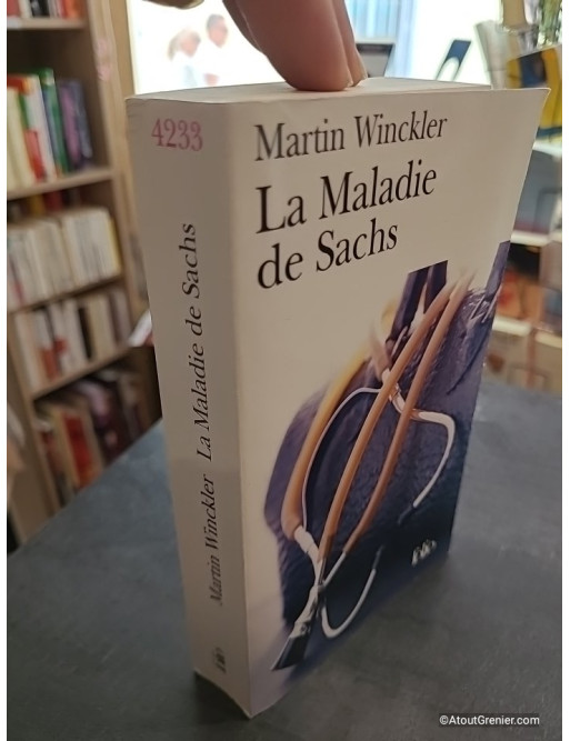 La Maladie de Sachs - Roman de Martin Winckler