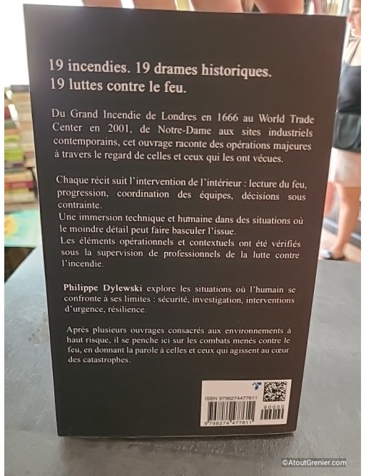 19 Histoires vraies de pompiers - Au cœur des incendies qui ont marqué l’Histoire - Philippe Dylewski
