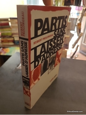 Parti sans laisser d'adresse. Les disparus - Hubert Prolongeau